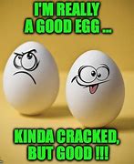 Image result for Broken Egg Meme