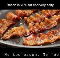 Image result for Crispy Bacon Meme