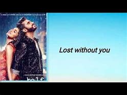 Image result for Lost without You Lyrics Hindi