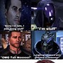 Image result for Legion Mass Effect Meme