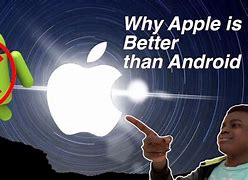 Image result for Apple Over Android