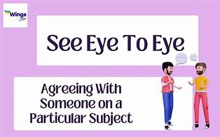 Image result for Seeing Eye to Eye