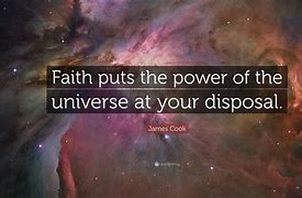 Image result for Faith in the Universe Quotes
