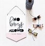 Image result for No Boys Allowed Printable