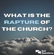 Image result for Rapture of the Church Images