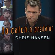 Image result for Chris Hansen How to Catch a Predator