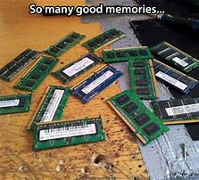 Image result for RAM Memory Funny Image