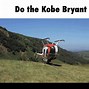 Image result for Kobe Bryant Helicopter Meme