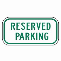 Image result for Reserved Parking Space Signs
