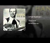 Image result for a fool such as i