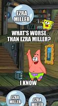 Image result for Ezra Miller Spongebob Memes