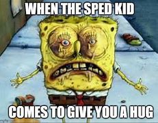 Image result for Spongebob Sped Memes