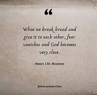 Image result for Breaking Bread Quotes