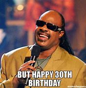 Image result for 30th Birthday Meme