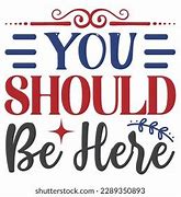 Image result for You Should Be Here Logo
