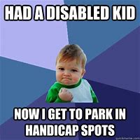 Image result for Disability Memes