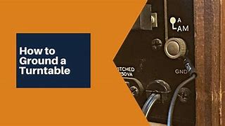 Image result for Where to Ground a Turntable