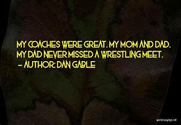 Image result for Wrestling Coach Quotes