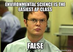 Image result for AP Environmental Science Memes