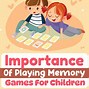Image result for Playing Memory Game