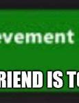 Image result for Broken Xbox Achievments Meme