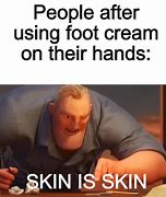 Image result for Skin Is in Meme