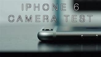 Image result for iPhone 6 Camera Samples