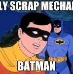 Image result for Holy Batman Meme