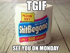 Image result for TGIF Meme