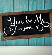 Image result for You and Me We Got This