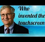 Image result for Who Invented the Smartphone Touch Screen