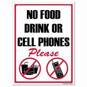 Image result for No Cell Phone or Food Signs