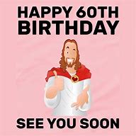Image result for Happy 60th Birthday Funny
