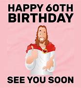 Image result for Happy 60th Birthday Meme