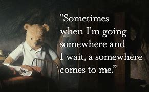 Image result for Winnie the Pooh Isms