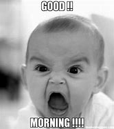 Image result for Good Morning Baby MEME Funny