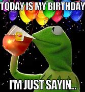 Image result for Its My Birthday Meme