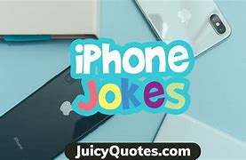 Image result for Funny iPhone Jokes