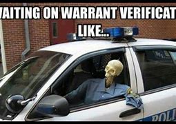 Image result for Warrant Cop Meme