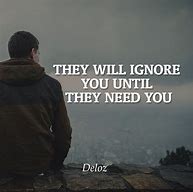 Image result for When They Ignore You