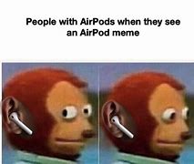 Image result for Dank AirPod Memes