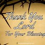 Image result for Thank You Lord for Your Blessings