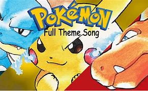 Image result for Pokemon Theme Songs 1 23
