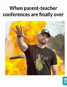 Image result for Bad Teacher Conference Meme