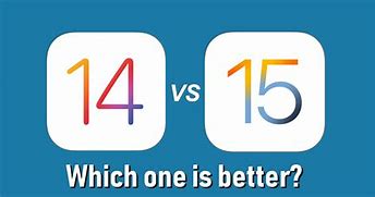 Image result for iOS 14 vs 15