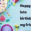 Image result for Belated Birthday Wishes On Teams Chat