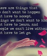 Image result for Letting Go of Someone You Love Quotes