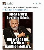 Image result for Come On Powerball Meme