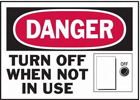 Image result for Danger Do Not Turn Off