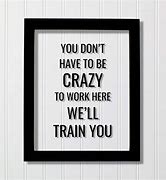 Image result for Funny Office Inspirational Quotes